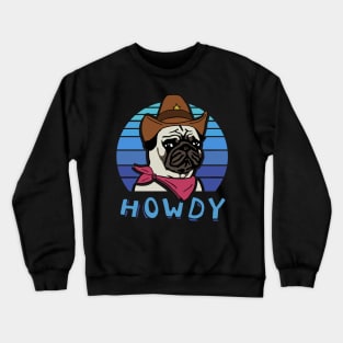 Aesthetic Howdy Pug Crewneck Sweatshirt